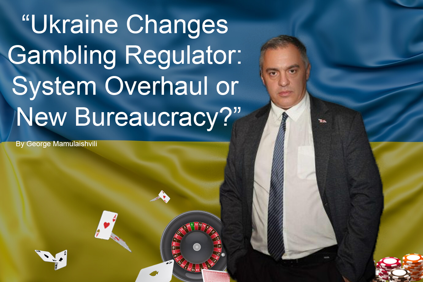 Ukraine Changes Gambling Regulator: System Overhaul or New Bureaucracy?
